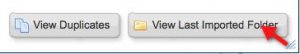 A screenshot of the adjacent "View Duplicates" and "View Last Imported Folder" buttons that appear in the lower right-hand corner of the"Import Completed" box after a record has been imported into refWorks successfuly. An arrow points to the "View last imported folder" button.