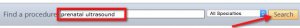 screenshot of ProceduresConsult homepage search box with "prenatal ultrasound" in the box and an arrow pointing to search button