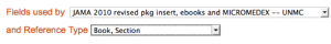 A screenshot of the "fields used by" drop-down with the "Jama 2010 revised pkg insert, ebooks and MICROMEDEX__UNMC" style selcted and the "reference type" drop-down with the "book, section" option selected.