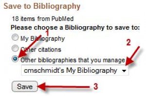 Screenshot of the "Save to Bibliography" page showing arrow #1 pointing to the circle in front of "Other bibliographies that you manage", arrow #2 pointing to the drop-down menu, and arrow #3 pointing to the "Save" button.