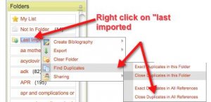 A screenshot of the menus appear when one right-clicks on the "last imported" folder link is shown. An arrow points tot he "Find duplicates" option and the side-menu that appears when one hovers over the "Find duplicates option is shown. An arrow points to the "Close duplicates in all references" option in the side menu.