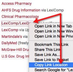 Screenshot of Drup Resources list with arrow pointing to the "LexiComp/DexiDrugs via LexiComp" link with arrow pointing to "copy link location" option in menu.